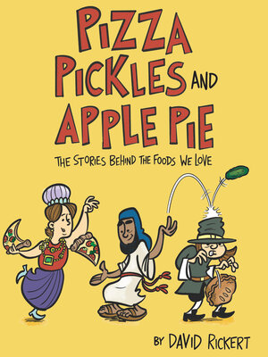 cover image of Pizza, Pickles, and Apple Pie